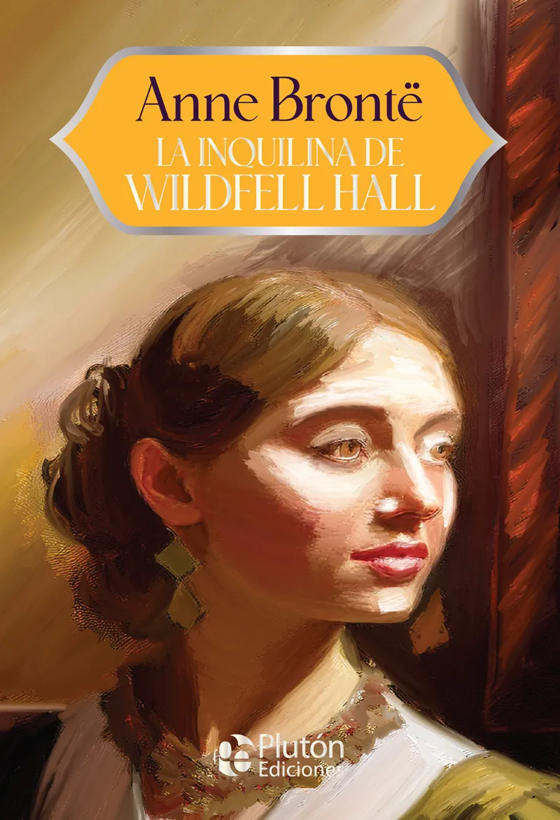 LA INQUILINA DE WILDFELL HALL