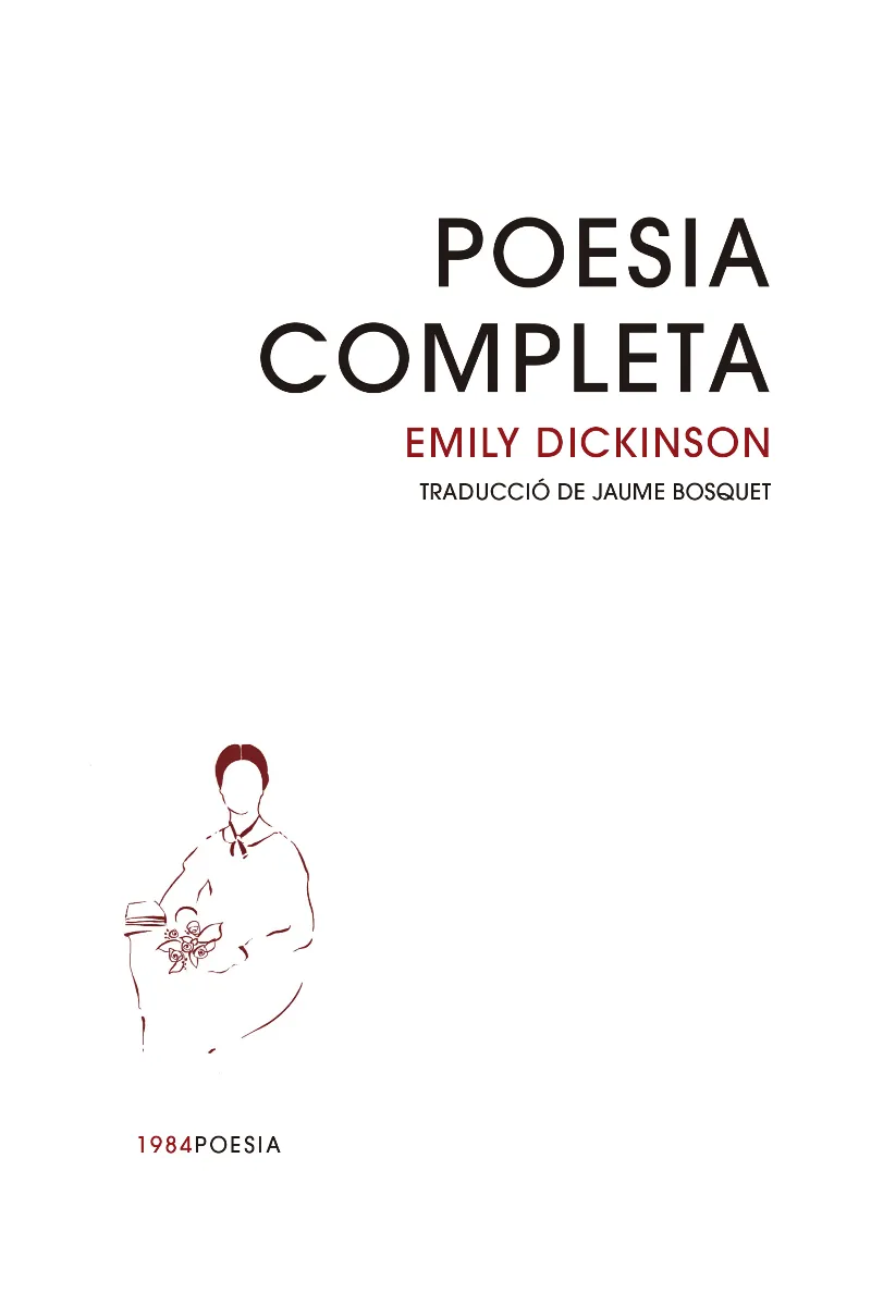 POESIA COMPLETA.MILY DICKINSON(EDICIÓ EN CATALÀ)