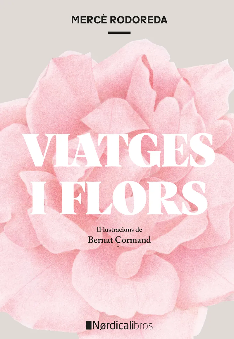 VIATGES I FLORS (ED. RÚSTICA)