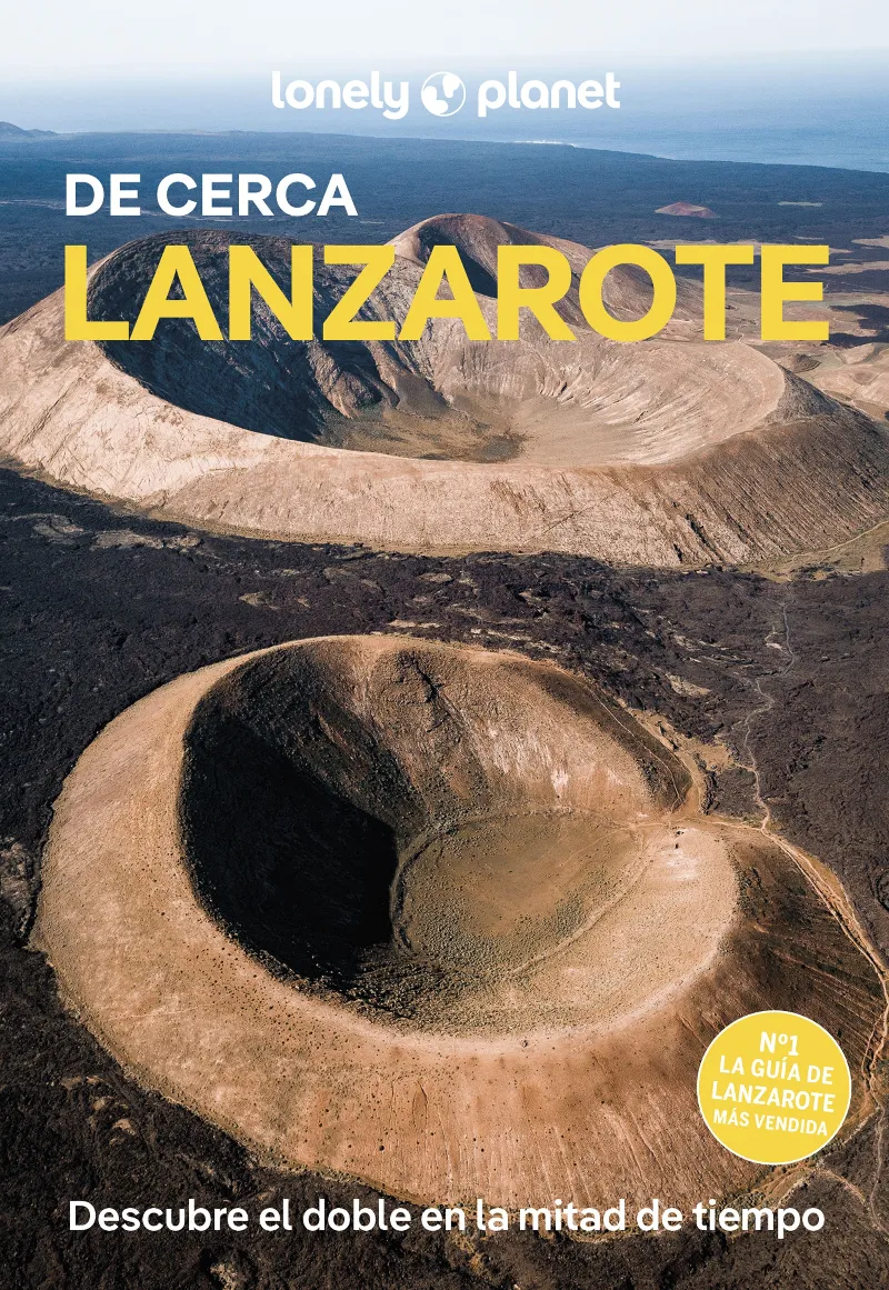 LANZAROTE(LONELY PLANET DE CERCA.EDICIÓN 2025)