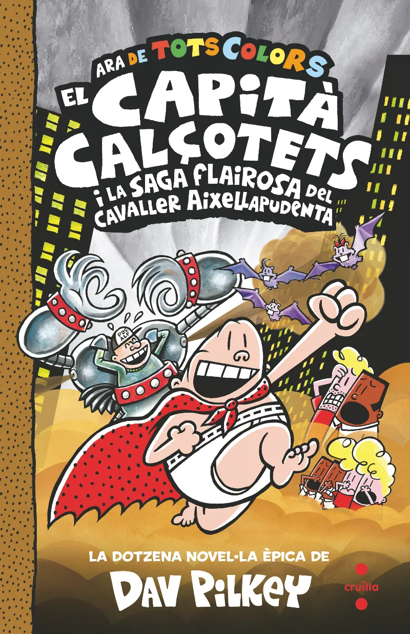EL CAPITÀ CALÇOTETS-12 I LA SAGA FLAIROSA DEL CAVALLER AIXELLAPUDENTA