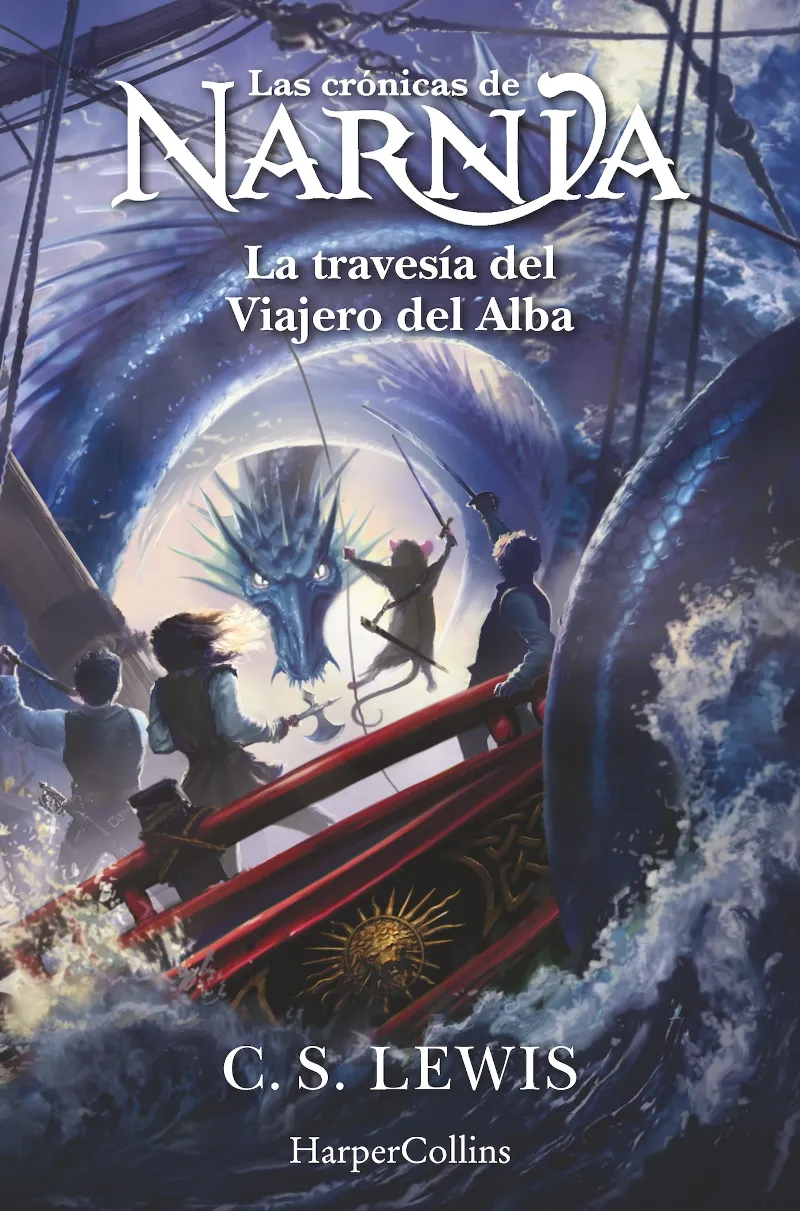 LAS CRÓNICAS DE NARNIA.LA TRAVESÍA DEL VIAJERO DEL ALBA (LIBRO 5)