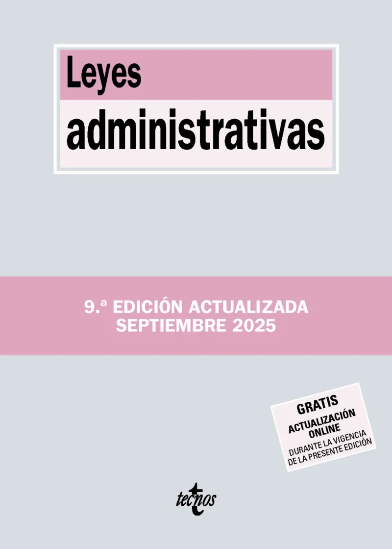 LEYES ADMINISTRATIVAS -9 ª ED. ACTUALIZADA SEPTIEMBRE 2025-