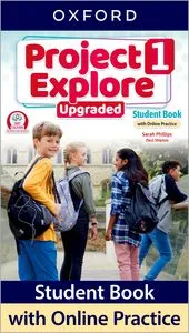 PROJECT EXPLORE UPGRADED LEVEL 1 STUDENT BOOK WITH ONLINE PRACTICE