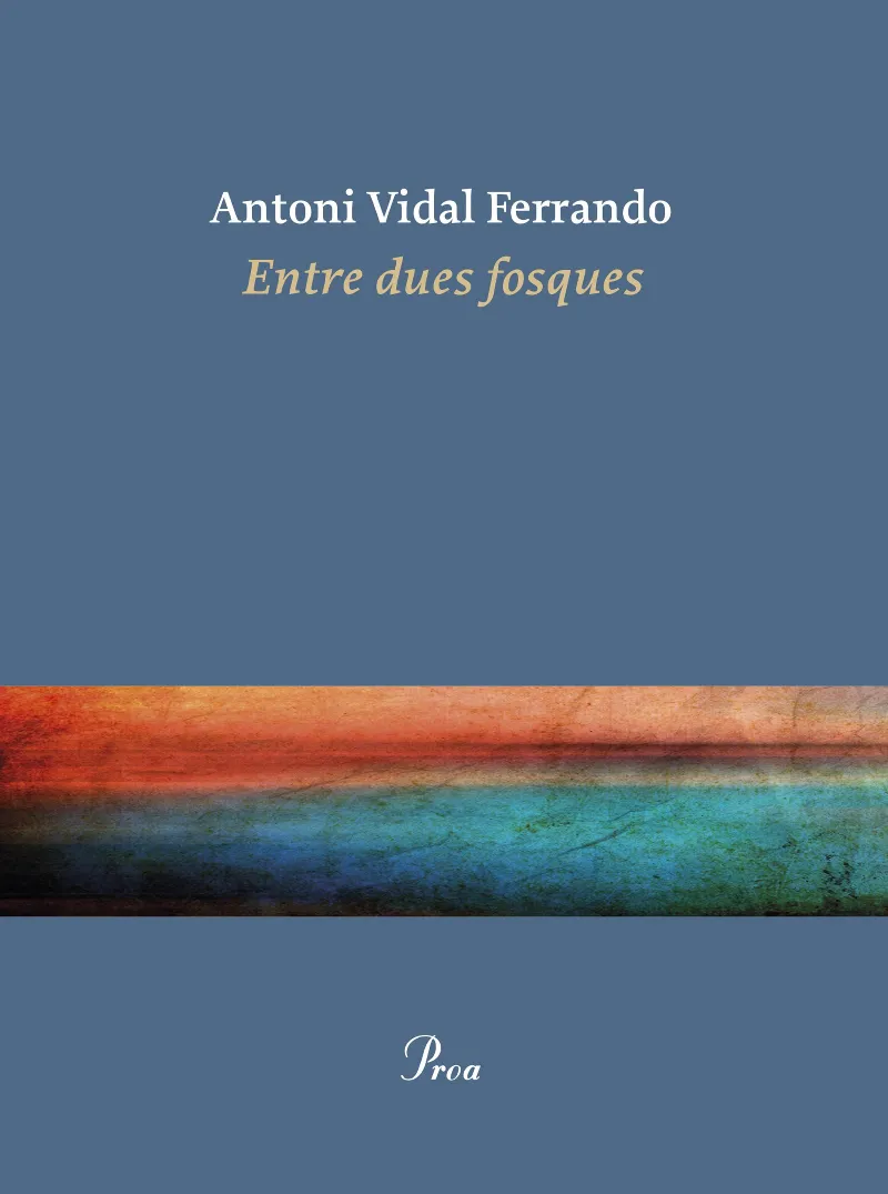 ENTRE DUES FOSQUES