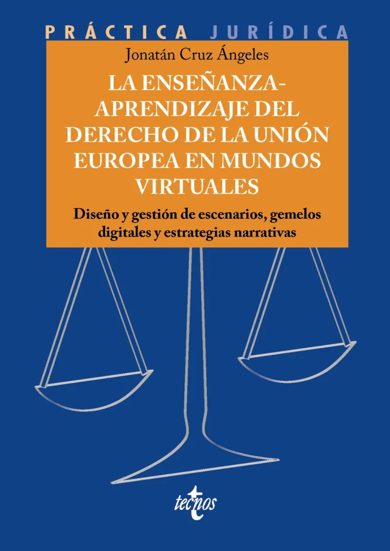 LA ENSEÑANZA-APRENDIZAJE DEL DERECHO DE LA UNIÓN EUROPEA EN MUNDOS VIRTUALES
