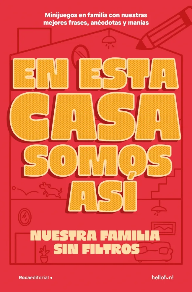 EN ESTA CASA SOMOS ASÍ