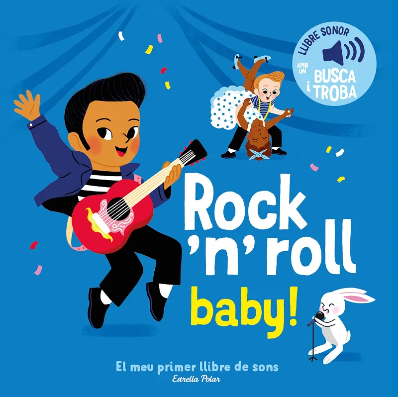 ROCK 'N' ROLL BABY!EL MEU PRIMER LLIBRE DE SONS