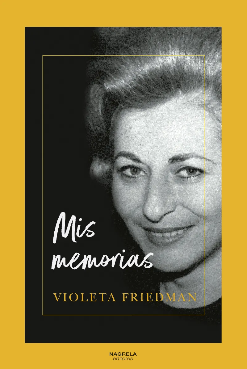 MIS MEMORIAS (VIOLETA FRIEDMAN)