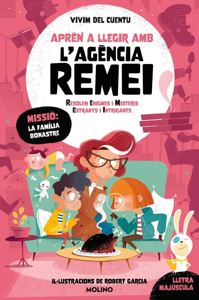 Missió: la familia Bonastre (Aprèn a llegir amb l'Agència REMEI 4)