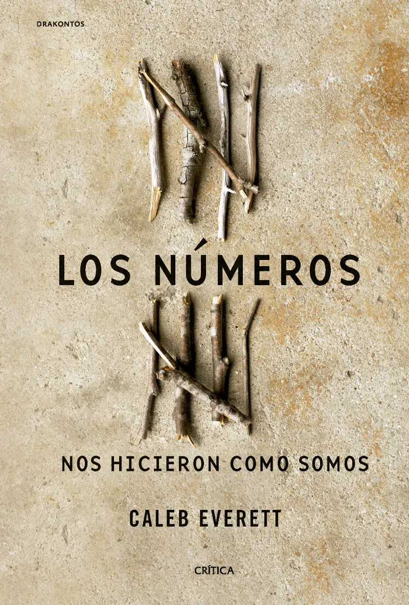 LOS NÚMEROS NOS HICIERON COMO SOMOS