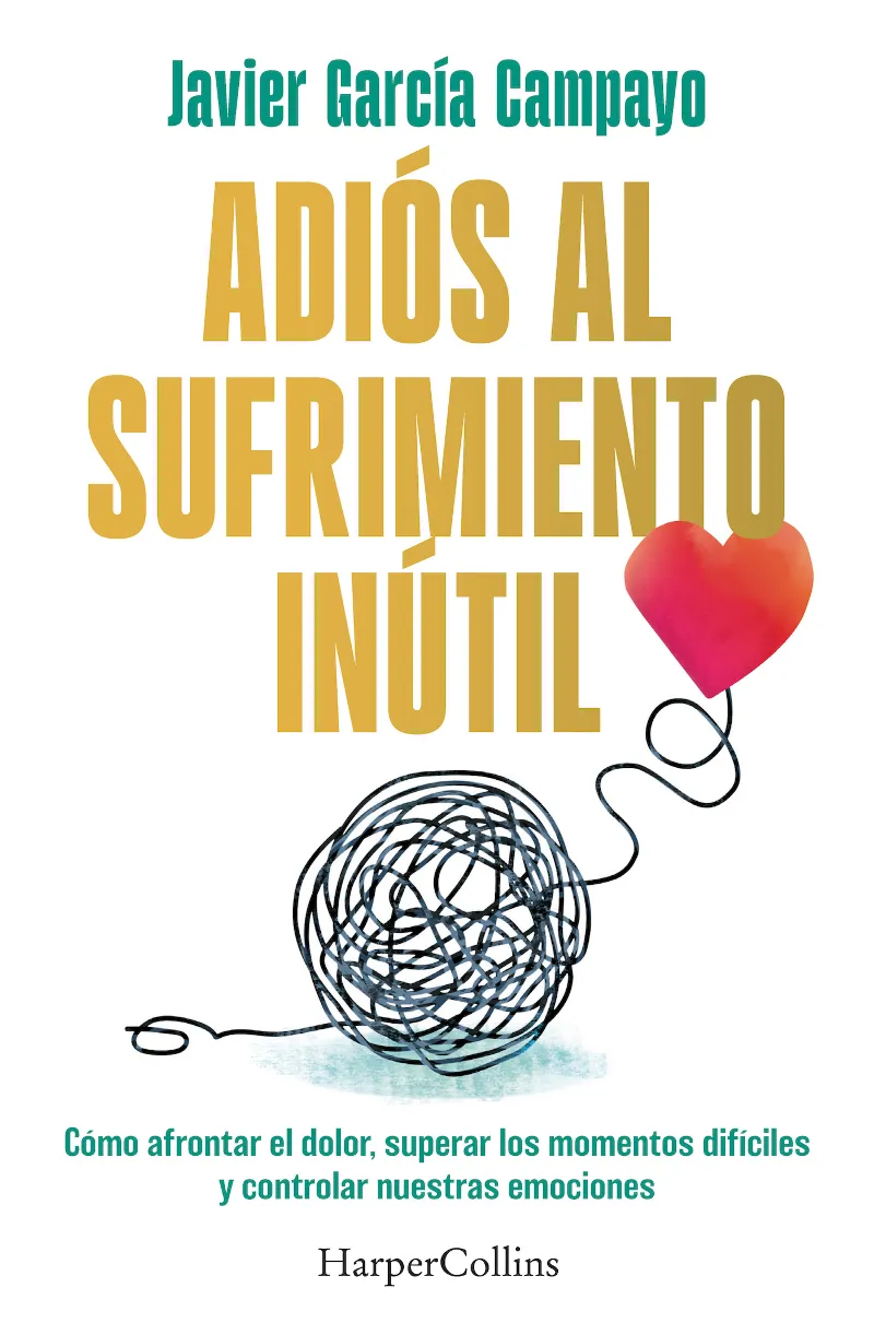 ADIÓS AL SUFRIMIENTO INÚTIL