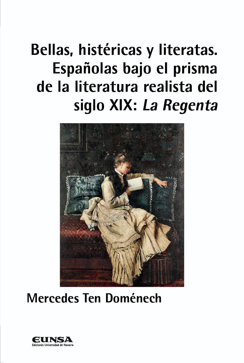 BELLAS, HISTÉRICAS Y LITERATAS