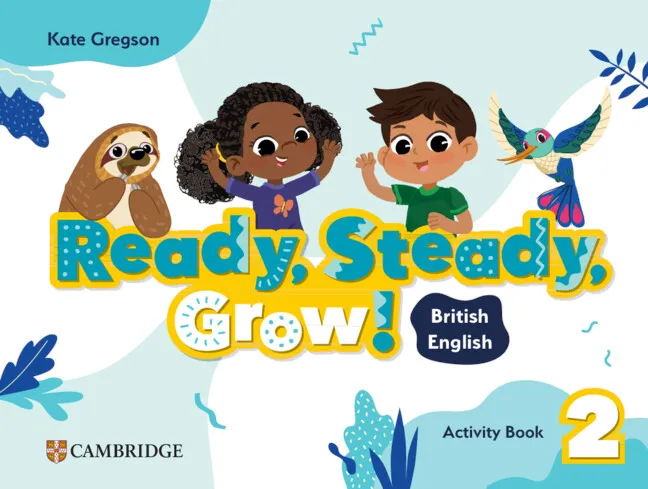 READY, STEADY, GROW! LEVEL 2 ACTIVITY BOOK BRITISH ENGLISH
