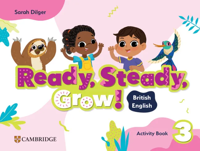 READY, STEADY, GROW! LEVEL 3 ACTIVITY BOOK BRITISH ENGLISH