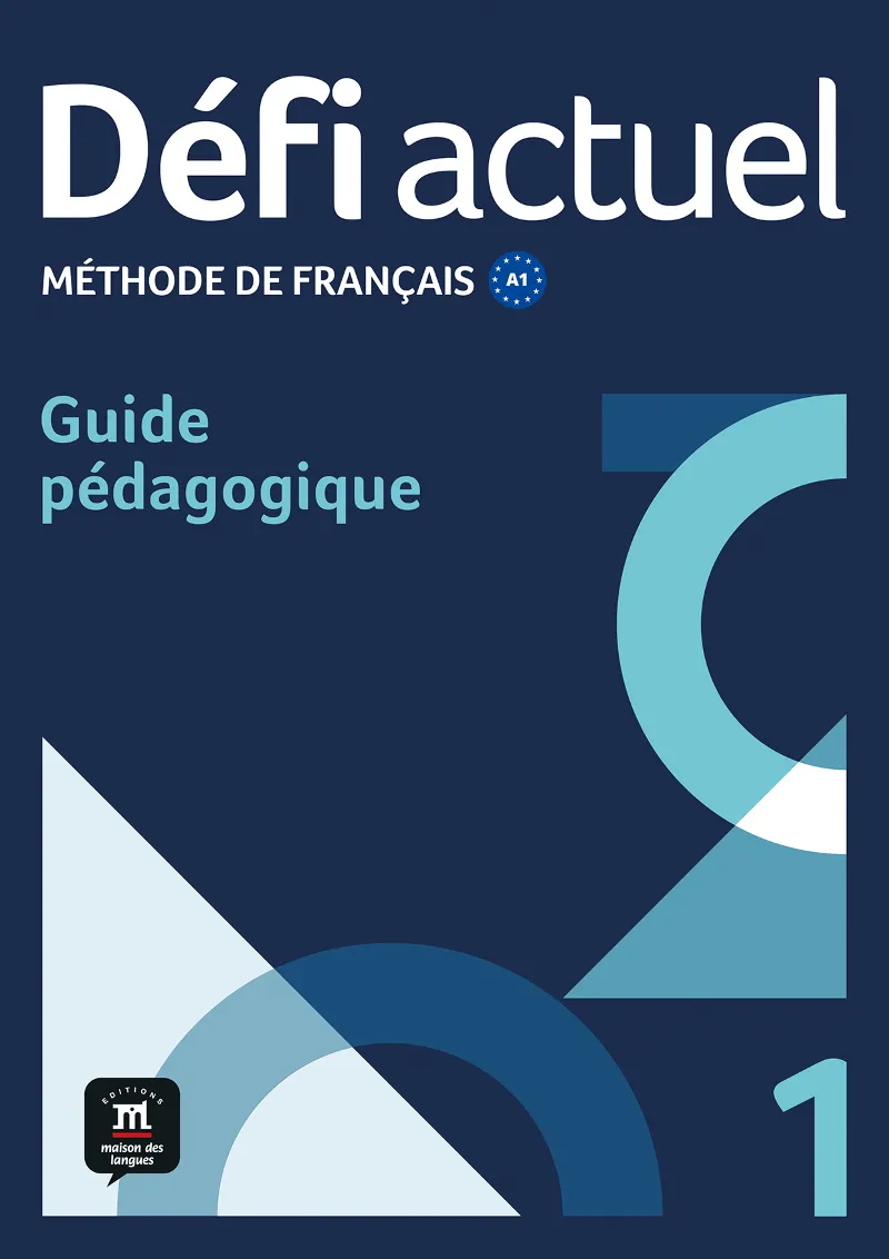 DEFI ACTUEL 1 GUIDE PEDAGOGIQUE