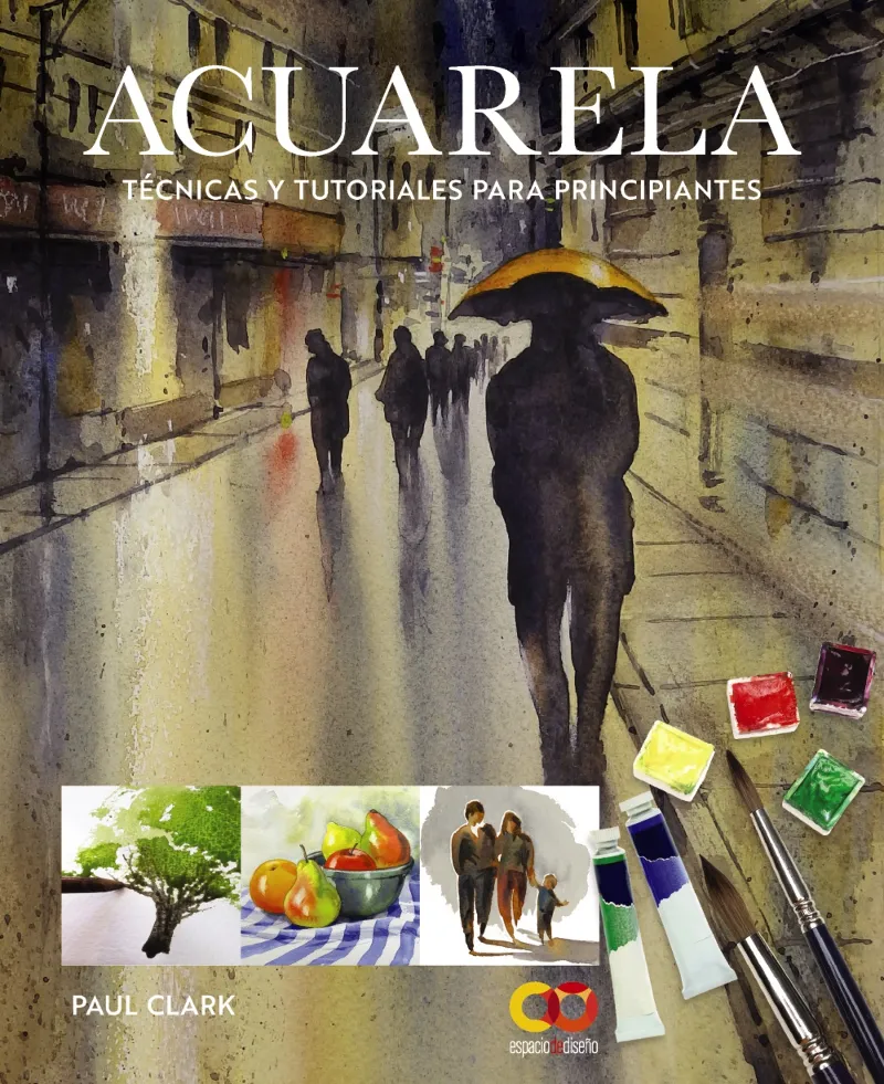 ACUARELA. TÉCNICAS Y TUTORIALES PARA PRINCIPIANTES