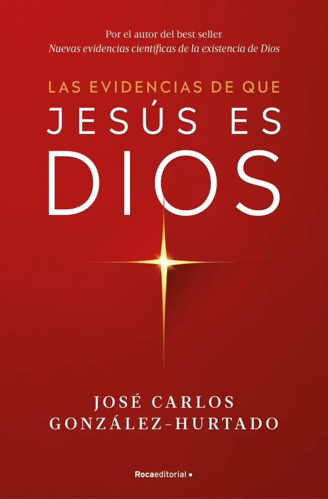 LAS EVIDENCIAS DE QUE JESÚS ES DIOS