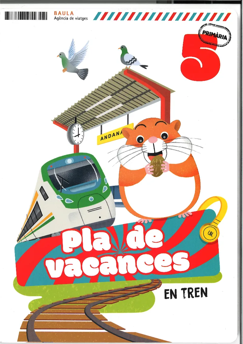 PLÀ DE VACANCES EN TREN 5È PRIMÀRIA