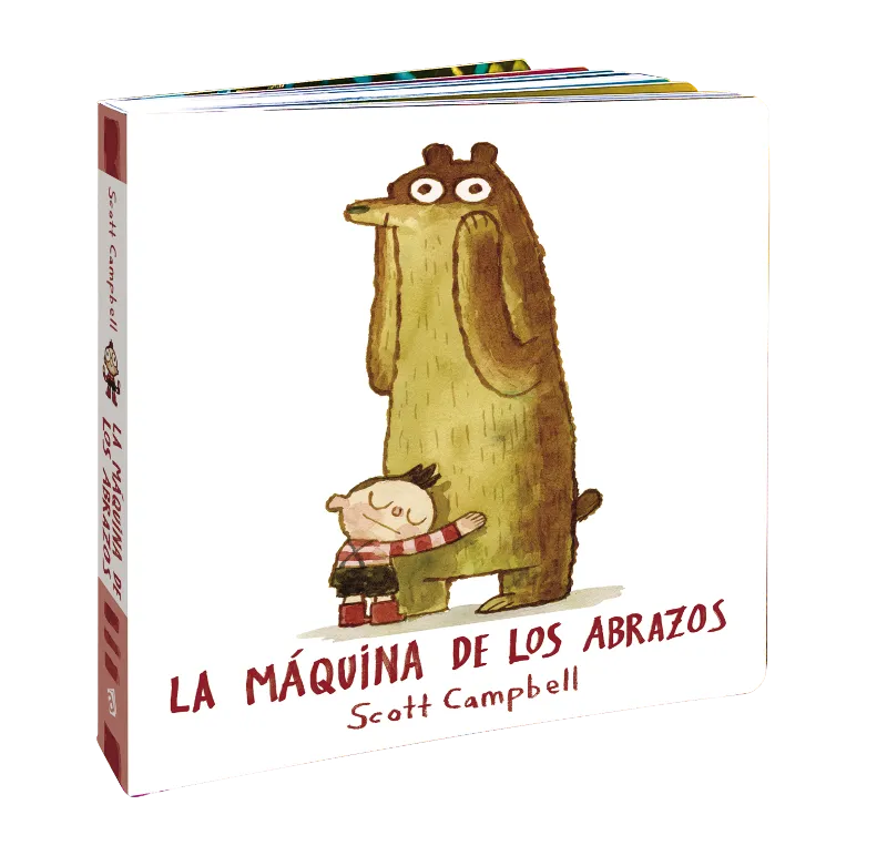 LA MÁQUINA DE LOS ABRAZOS (EDICIÓN CARTONÉ)