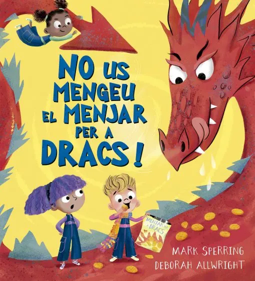 NO US MENGEU EL MENJAR PER A DRACS!