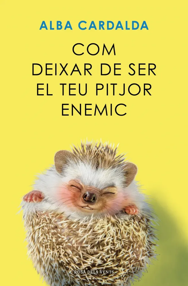 COM DEIXAR DE SER EL TEU PITJOR ENEMIC