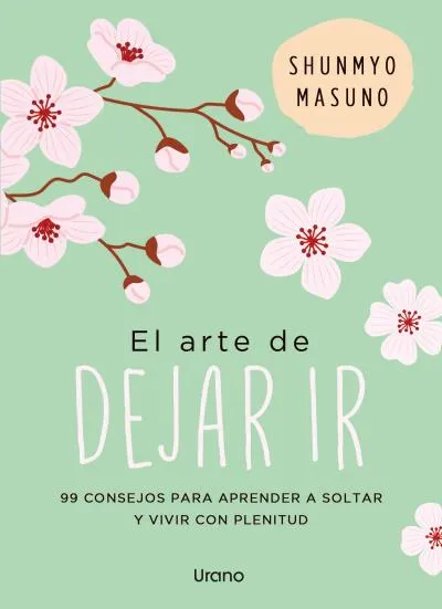 EL ARTE DE DEJAR IR