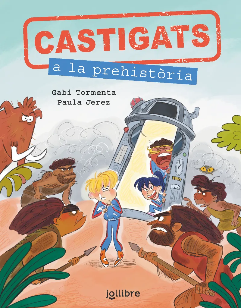 CASTIGATS A LA PREHISTÒRIA. COL·LECCIÓ CASTIGATS A LA HISTÒRIA