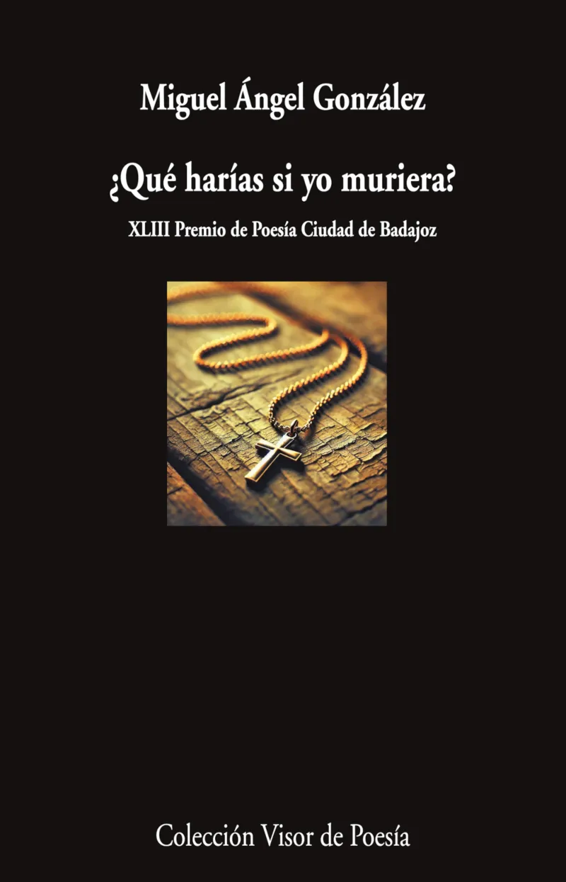 ¿QUÉ HARÍAS SI YO MURIERA?