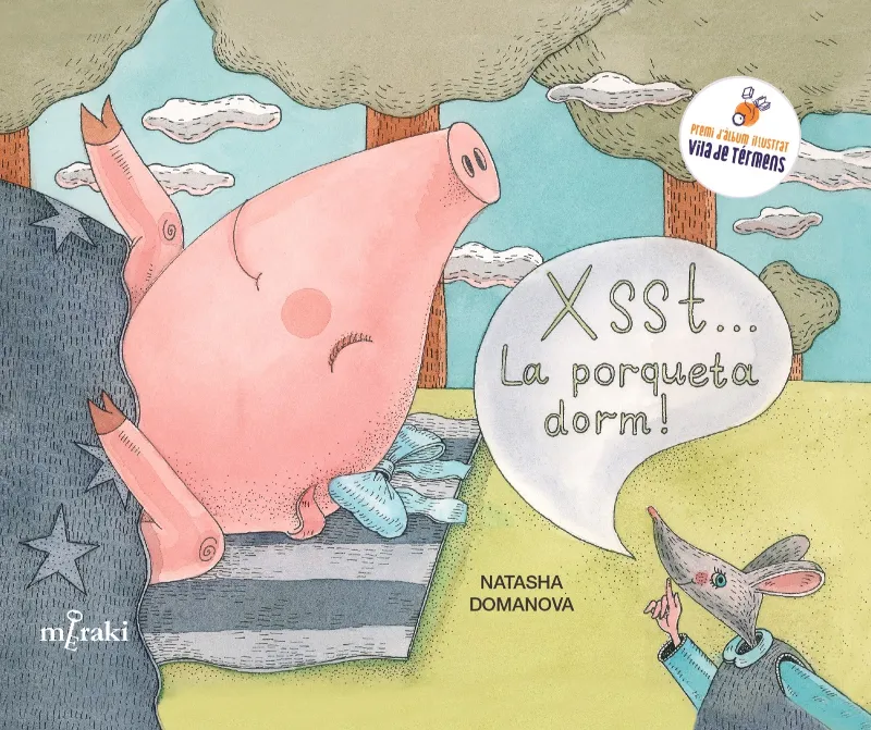 XSST... LA PORQUETA DORM!