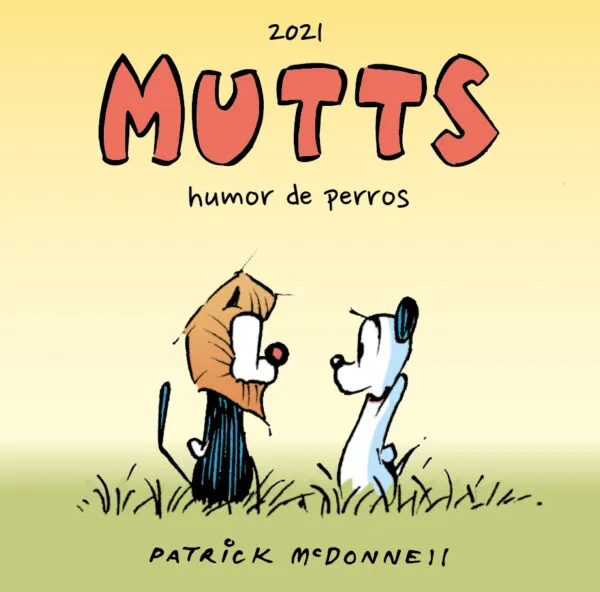 MUTTS 2021: HUMOR DE PERROS