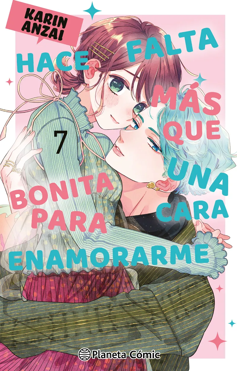 HACE FALTA MÁS QUE UNA CARA BONITA PARA ENAMORARME Nº 07