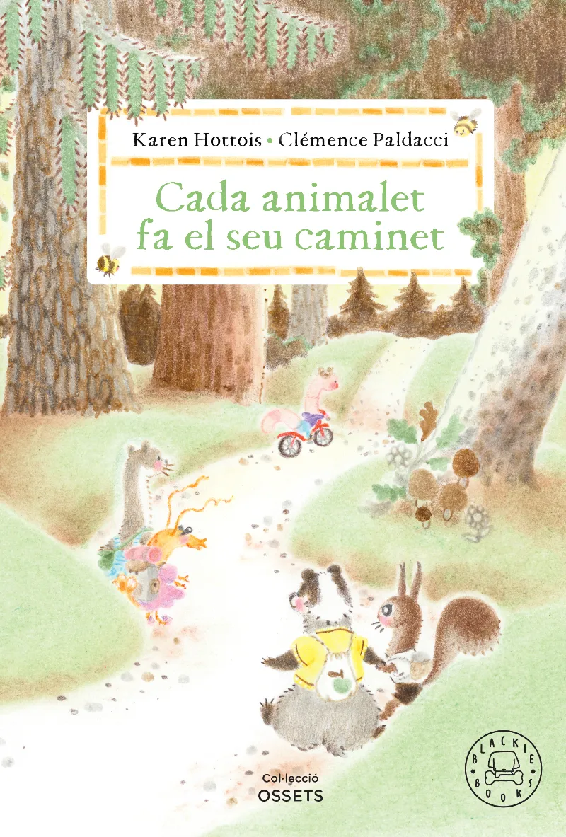 CADA ANIMALET FA EL SEU CAMINET