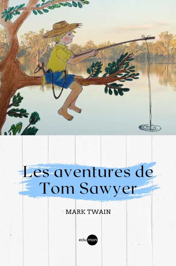 LES AVENTURES DE TOM SAWYER
