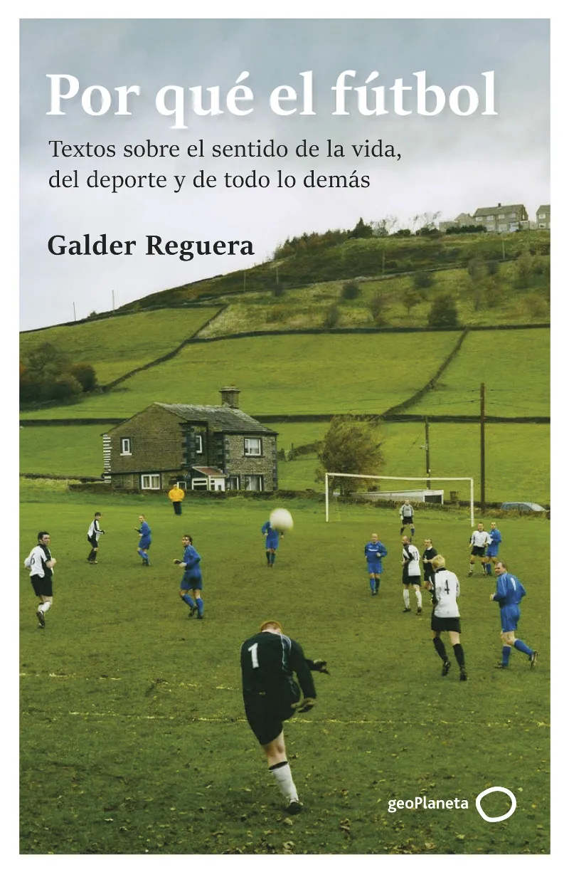 POR QUÉ EL FÚTBOL
