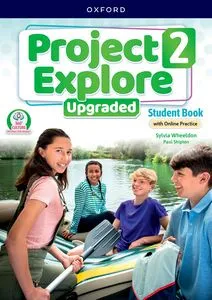 PROJECT EXPLORE UPGRADED LEVEL 2 STUDENT BOOK WITH ONLINE PRACTICE