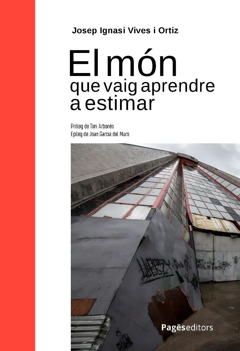 EL MÓN QUE VAIG APRENDRE A ESTIMAR