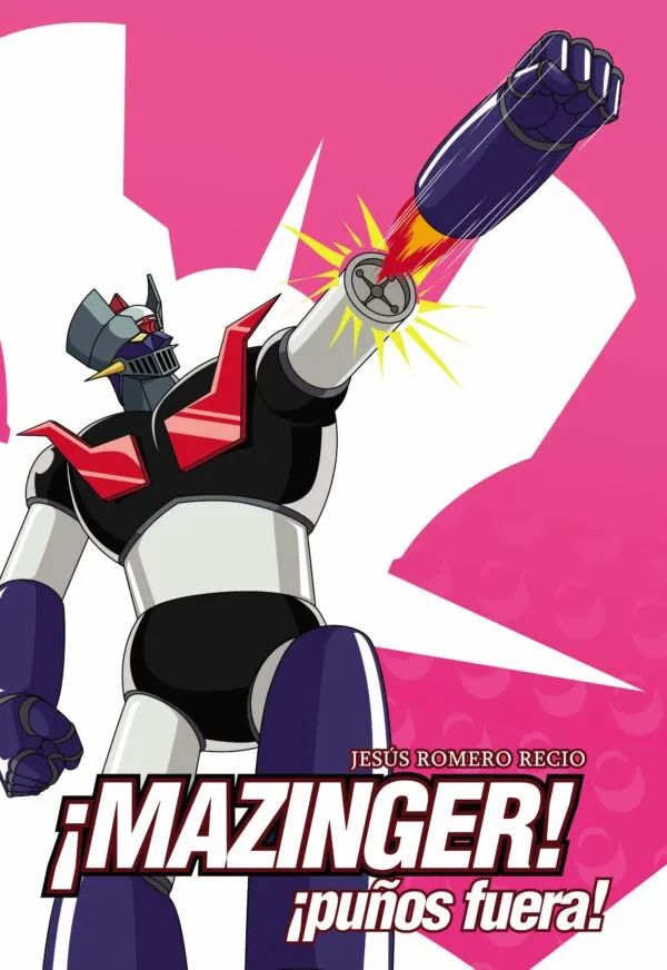 MAZINGER: ¡PUÑOS FUERA!