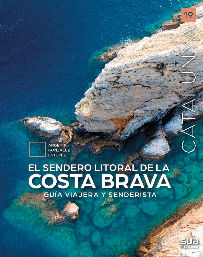 EL SENDERO DEL LITORAL DE LA COSTA BRAVA
