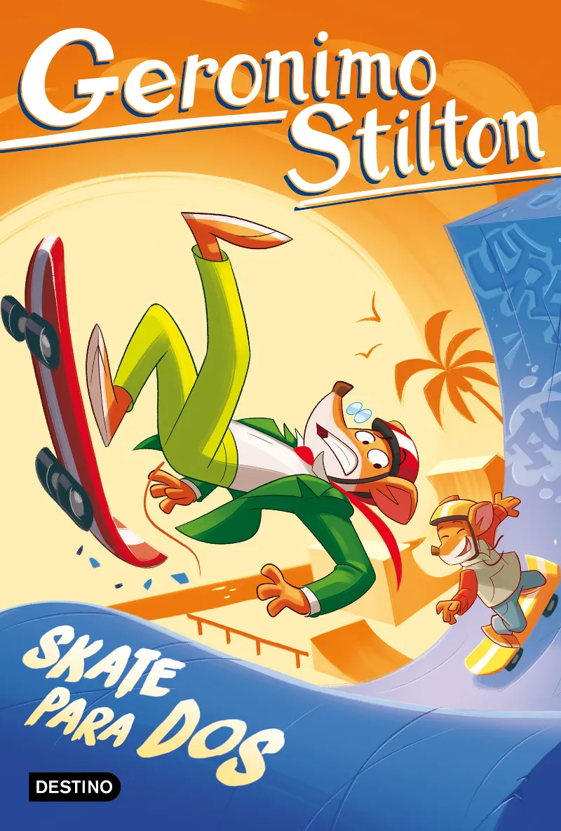 GERONIMO STILTON 103 -SKATE PARA DOS-