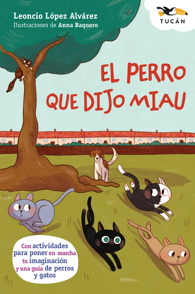 EL PERRO QUE DIJO MIAU