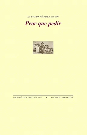 PEOR QUE PEDIR