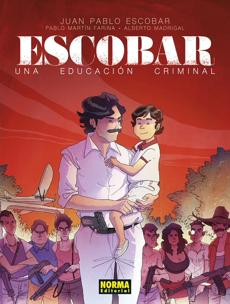 ESCOBAR: UNA EDUCACION CRIMINAL