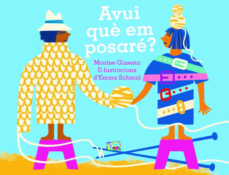AVUI QUÈ EM POSARÉ?