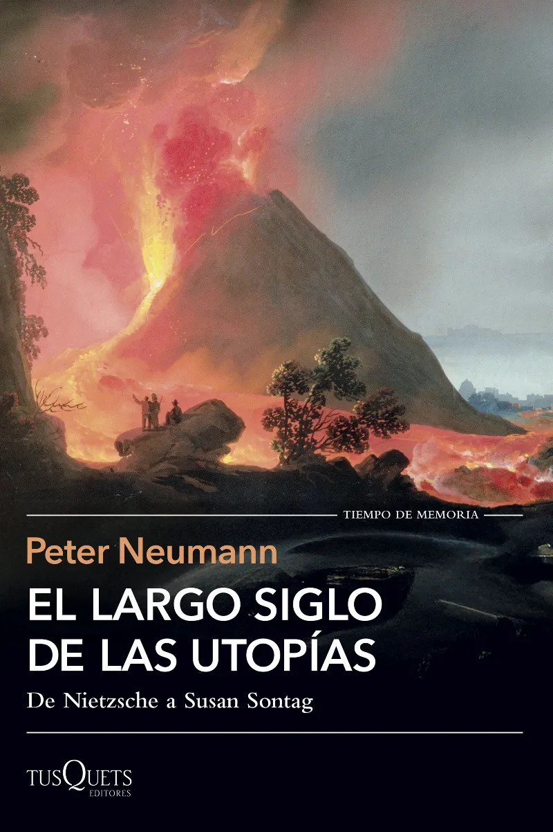EL LARGO SIGLO DE LAS UTOPÍAS. DE NIETZSCHE A SUSAN SONTAG