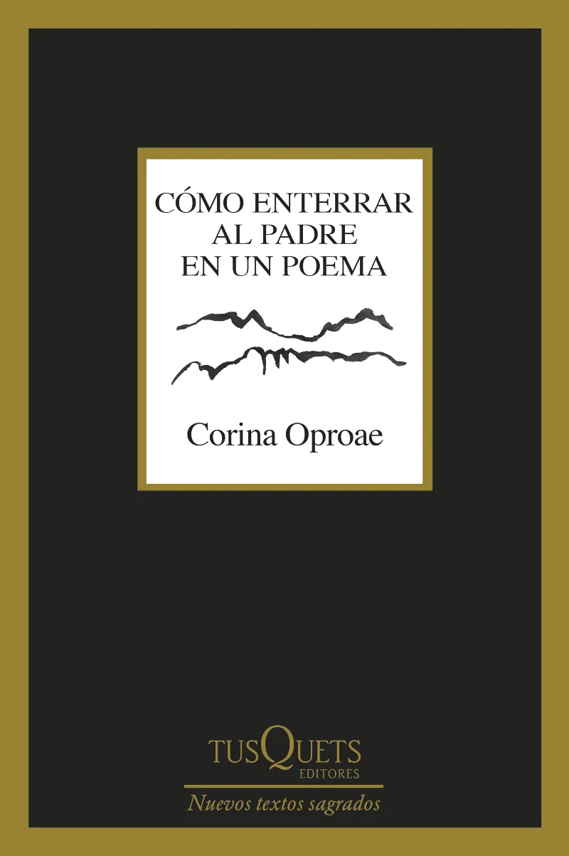 CÓMO ENTERRAR AL PADRE EN UN POEMA