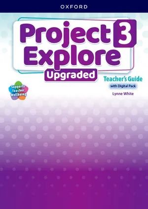 PROJECT EXPLORE UPGRADED 3 TEACHER'S BOOK + DIGITAL PACK