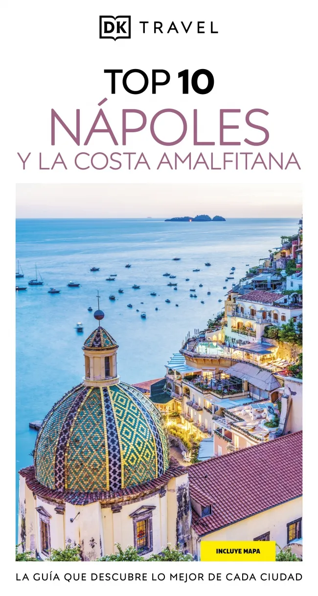 NÁPOLES Y LA COSTA AMALFITANA (GUÍAS VISUALES TOP 2025)
