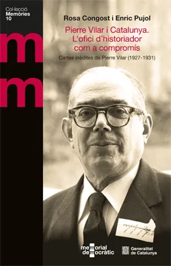 PIERRE VILAR I CATALUNYA. L'OFICI D'HISTORIADOR COM A COMPROMÍS