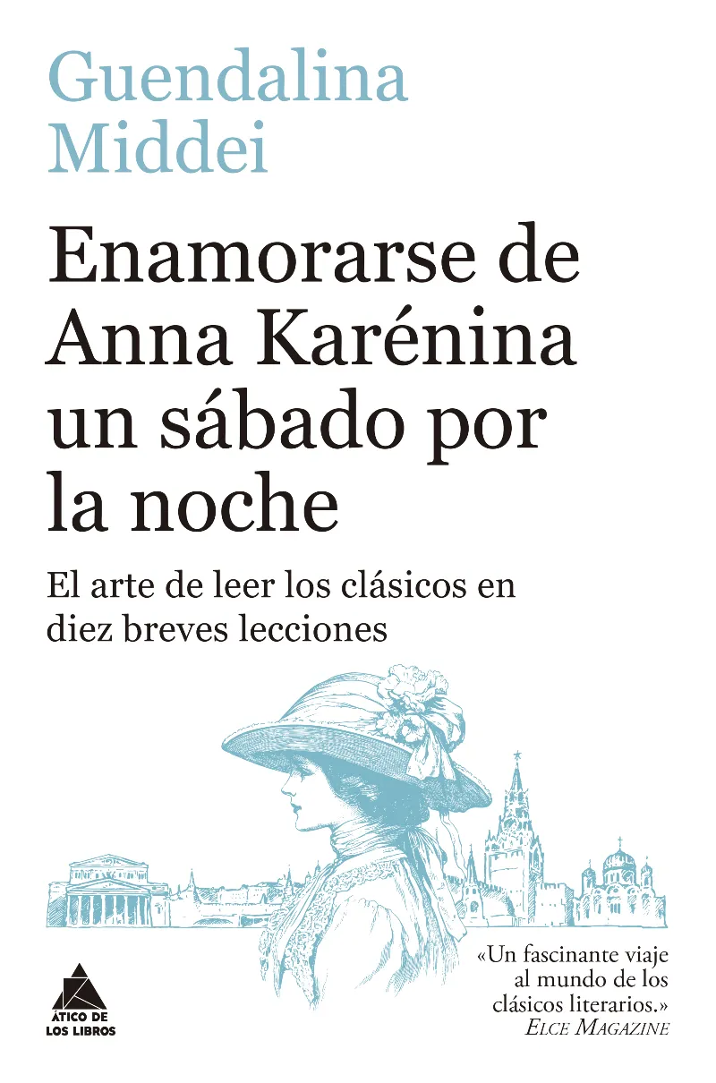 ENAMORARSE DE ANNA KARÉNINA UN SÁBADO POR LA NOCHE